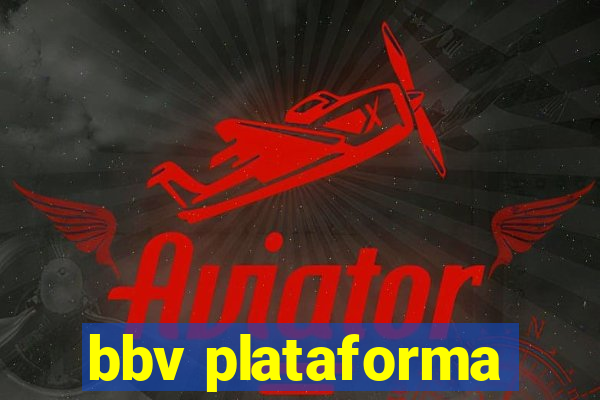 bbv plataforma